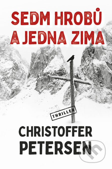 E-kniha: Sedm hrobů a jedna zima (Christoffer Petersen). Vendeta, 2020 E-kniha: Sedm hrobů a jedna zima (Christoffer Petersen). Vendeta, 2020