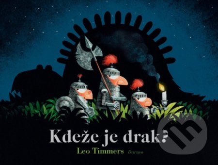 Kniha: Kdeže je Drak? (Leo Timmers). Daruso, 2020 Kniha: Kdeže je Drak? (Leo Timmers). Daruso, 2020