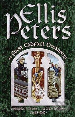 Kniha: First Cadfael Omnibus (Ellis Peters). Time warner, 1990 Kniha: First Cadfael Omnibus (Ellis Peters). Time warner, 1990