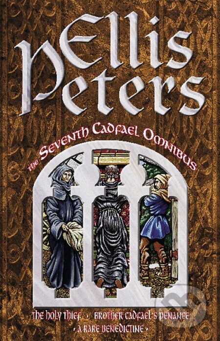 Kniha: Seventh Cadfael Omnibus (Ellis Peters). Time warner, 1997 Kniha: Seventh Cadfael Omnibus (Ellis Peters). Time warner, 1997
