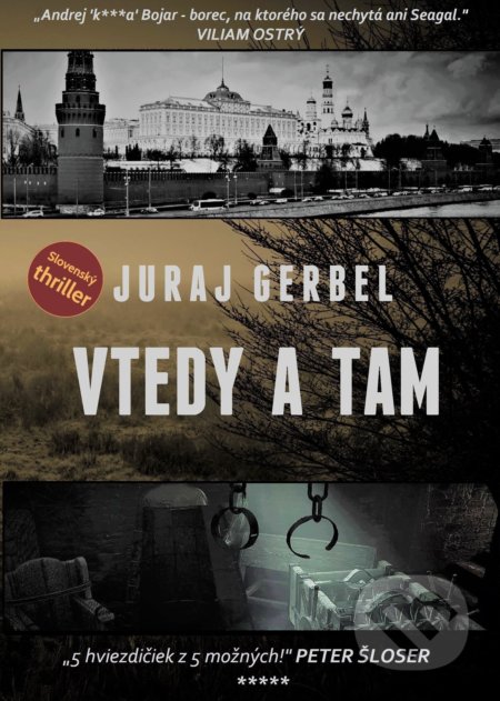 Kniha: Vtedy a tam (Juraj Gerbel), 2021 Kniha: Vtedy a tam (Juraj Gerbel), 2021