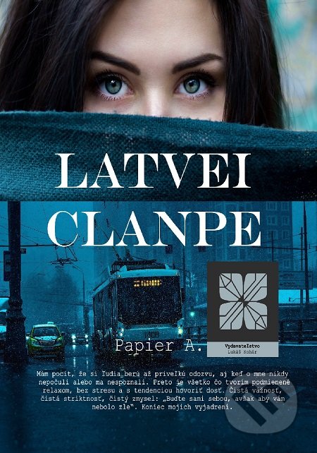 Kniha: Papier A. (Latvei Clanpe). Lukáš Kohár, 2021 Kniha: Papier A. (Latvei Clanpe). Lukáš Kohár, 2021
