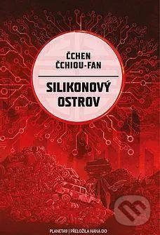 Kniha: Silikonový ostrov (Čchen Čchiou-fan). Planeta9, 2021 Kniha: Silikonový ostrov (Čchen Čchiou-fan). Planeta9, 2021