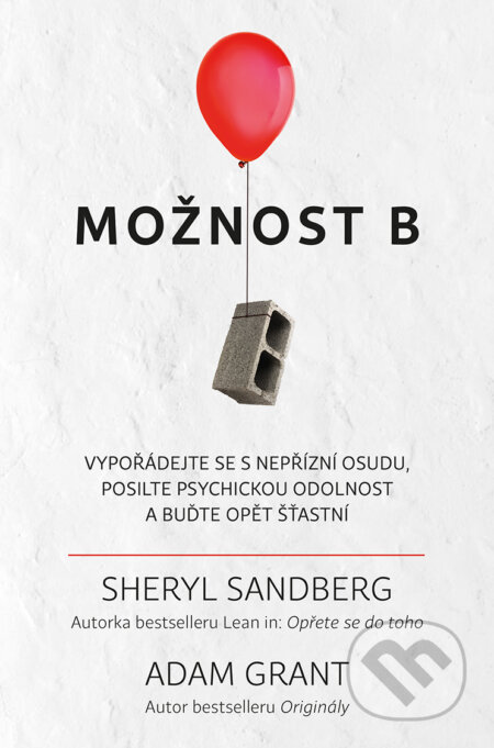 E-kniha: Možnost B (Adam Grant a Sheryl Sandberg). Via, 2020 E-kniha: Možnost B (Adam Grant a Sheryl Sandberg). Via, 2020