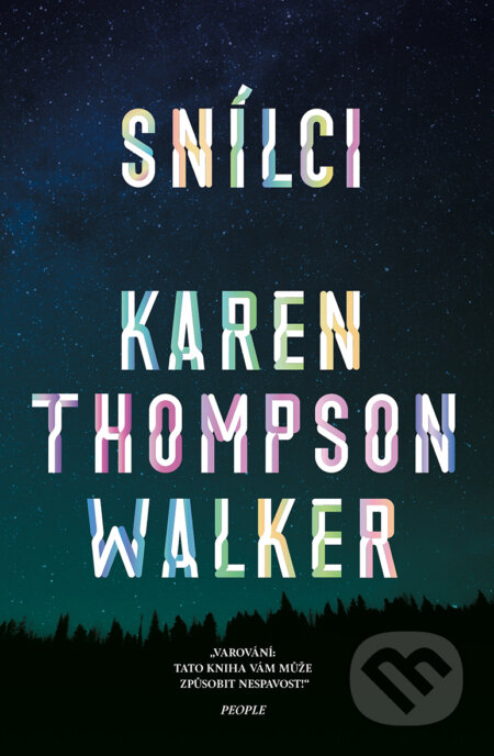 E-kniha: Snílci (Karen Thompson Walker). Fobos, 2020 E-kniha: Snílci (Karen Thompson Walker). Fobos, 2020