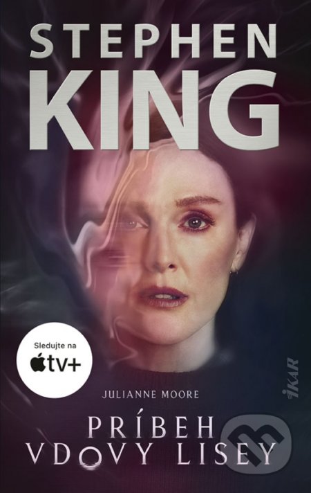 Kniha: Príbeh vdovy Lisey (Stephen King). Ikar, 2021 Kniha: Príbeh vdovy Lisey (Stephen King). Ikar, 2021