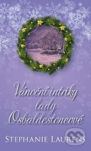 Kniha: Vánoční intriky lady Osbaldestoneové (Stephanie Laurens). Baronet, 2021 Kniha: Vánoční intriky lady Osbaldestoneové (Stephanie Laurens). Baronet, 2021