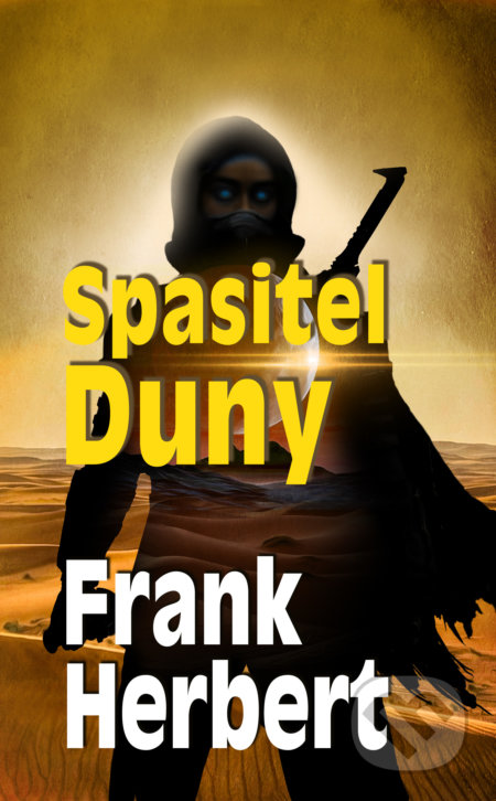 Kniha: Spasitel Duny (Frank Herbert). Baronet, 2021 Kniha: Spasitel Duny (Frank Herbert). Baronet, 2021