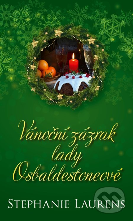 Kniha: Vánoční zázrak lady Osbaldestoneové (Stephanie Laurens). Baronet, 2021 Kniha: Vánoční zázrak lady Osbaldestoneové (Stephanie Laurens). Baronet, 2021