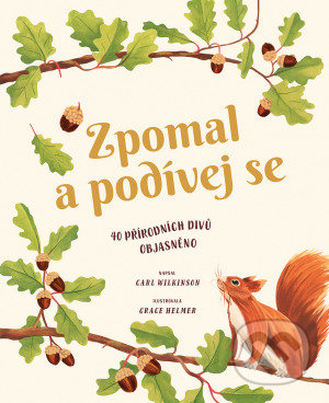 Kniha: Zpomal a podívej se (Carl Wilkinson). Svojtka&Co., 2021 Kniha: Zpomal a podívej se (Carl Wilkinson). Svojtka&Co., 2021
