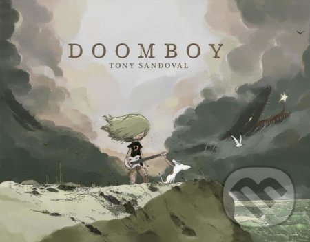 Kniha: Doomboy (Tony Sandoval). Comics centrum, 2021 Kniha: Doomboy (Tony Sandoval). Comics centrum, 2021