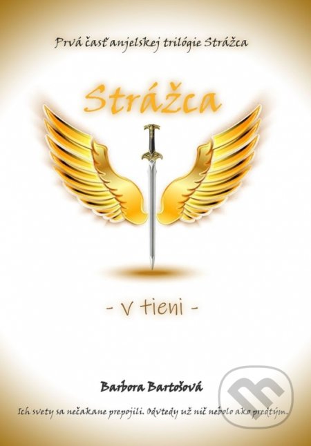 Kniha: Strážca - V tieni (Barbora Bartošová). Elist, 2021 Kniha: Strážca - V tieni (Barbora Bartošová). Elist, 2021