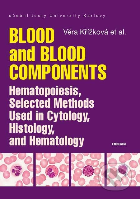 E-kniha: Blood and Blood Components (Věra Křížková). Karolinum, 2021 E-kniha: Blood and Blood Components (Věra Křížková). Karolinum, 2021