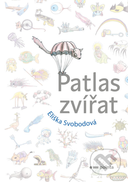 E-kniha: Patlas zvířat (Eliška Svobodová). Pointa, 2021 E-kniha: Patlas zvířat (Eliška Svobodová). Pointa, 2021