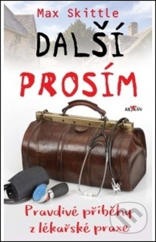 Kniha: Další, prosím (Max Skittle). Alpress, 2021 Kniha: Další, prosím (Max Skittle). Alpress, 2021