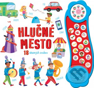 Kniha: Hlučné mesto (Chiara Fiorentino). Svojtka&Co., 2021 Kniha: Hlučné mesto (Chiara Fiorentino). Svojtka&Co., 2021