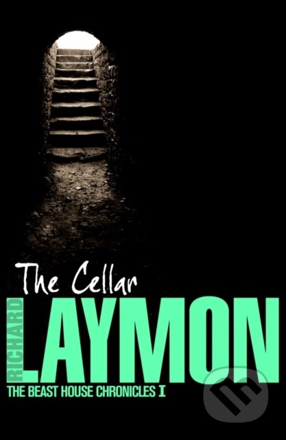 E-kniha: The Cellar (Richard Laymon). Headline Publishing Group, 2012 E-kniha: The Cellar (Richard Laymon). Headline Publishing Group, 2012