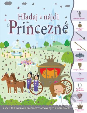 Kniha: Hľadaj a nájdi: Princezné (Svojtka&Co.). Svojtka&Co., 2021 Kniha: Hľadaj a nájdi: Princezné (Svojtka&Co.). Svojtka&Co., 2021