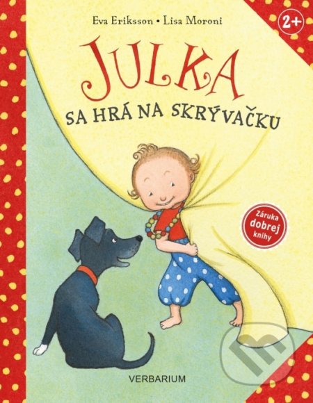 Kniha: Julka sa hrá na skrývačku (Lisa Moroni). Verbarium, 2021 Kniha: Julka sa hrá na skrývačku (Lisa Moroni). Verbarium, 2021