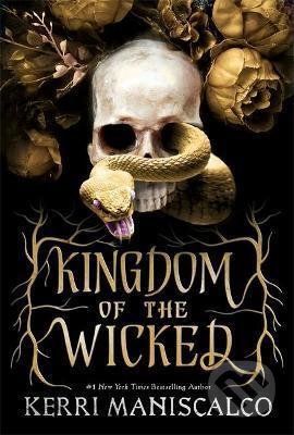 Kniha: Kingdom of the Wicked (Kerri Maniscalco). Hodder and Stoughton, 2021 Kniha: Kingdom of the Wicked (Kerri Maniscalco). Hodder and Stoughton, 2021