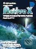 Kniha: ActiveX - tvorba dokonalých WWW stránek - kompletní průvodce (Joseph Schmuller). Grada Kniha: ActiveX - tvorba dokonalých WWW stránek - kompletní průvodce (Joseph Schmuller). Grada