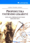 Kniha: Propedeutika vnitřního lékařství (Ladislav Chrobák a kolektív), 2007 Kniha: Propedeutika vnitřního lékařství (Ladislav Chrobák a kolektív), 2007