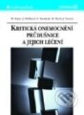 Kniha: Kritická onemocnění průdušnice a jejich léčení (Jarmila Drábková, Jindřich Vomela, Miloš Hájek, Miroslav Marel a Svetozár Haruštiak). Grada Kniha: Kritická onemocnění průdušnice a jejich léčení (Jarmila Drábková, Jindřich Vomela, Miloš Hájek, Miroslav Marel a Svetozár Haruštiak). Grada