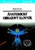 Kniha: Anatomický obrazový slovník (Heinz Feneis). Grada, 1996 Kniha: Anatomický obrazový slovník (Heinz Feneis). Grada, 1996