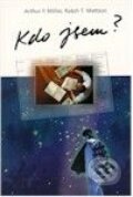 Kniha: Kdo jsem (Arthur F. Miller a Ralph T. Mattson). Návrat domů Kniha: Kdo jsem (Arthur F. Miller a Ralph T. Mattson). Návrat domů
