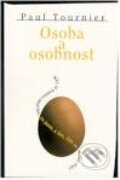 Kniha: Osoba a osobnost (Paul Tournier). Návrat domů, 1998 Kniha: Osoba a osobnost (Paul Tournier). Návrat domů, 1998