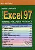 Kniha: Excel 97 - kompletní kapesní průvodce (Rainer Gebhardt). Grada Kniha: Excel 97 - kompletní kapesní průvodce (Rainer Gebhardt). Grada