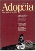 Kniha: Adopcia - vzťah založený na sľube (Jayne E. Schoolerová) Kniha: Adopcia - vzťah založený na sľube (Jayne E. Schoolerová)