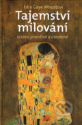 Kniha: Tajemství milování (Ed Wheat a Gaye Wheat). Návrat domů, 2006 Kniha: Tajemství milování (Ed Wheat a Gaye Wheat). Návrat domů, 2006