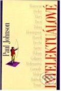 Kniha: Intelektuálové (Paul Johnson). Návrat domů, 2001 Kniha: Intelektuálové (Paul Johnson). Návrat domů, 2001