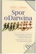 Kniha: Spor o Darwina (Philip E. Johnson). Návrat domů Kniha: Spor o Darwina (Philip E. Johnson). Návrat domů