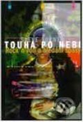 Kniha: Touha po nebi (Steve Turner). Návrat domů, 1997 Kniha: Touha po nebi (Steve Turner). Návrat domů, 1997