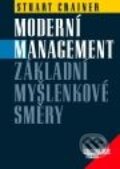 Kniha: Moderní management: Základní myšlenkové směry (Stuart Crainer). Management Press Kniha: Moderní management: Základní myšlenkové směry (Stuart Crainer). Management Press