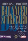 Kniha: Balanced scorecard (David P. Norton a Robert S. Kaplan). Management Press, 2007 Kniha: Balanced scorecard (David P. Norton a Robert S. Kaplan). Management Press, 2007