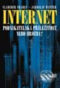 Kniha: Internet - podnikatelská příležitost, nebo hrozba? (Jaroslav Winter a Vladimír Vrabec), 2000 Kniha: Internet - podnikatelská příležitost, nebo hrozba? (Jaroslav Winter a Vladimír Vrabec), 2000