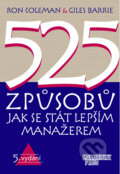 Kniha: 525 způsobů jak se stát lepším manažerem (Giles Barrie a Ron Coleman). Management Press, 2001 Kniha: 525 způsobů jak se stát lepším manažerem (Giles Barrie a Ron Coleman). Management Press, 2001