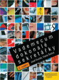 Kniha: Vademecum dokonalé sekretářky (Josef Dvořák a Vlasta Šedivá). Management Press Kniha: Vademecum dokonalé sekretářky (Josef Dvořák a Vlasta Šedivá). Management Press