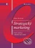 Kniha: Strategický marketing (Helena Horáková). Grada, 2003 Kniha: Strategický marketing (Helena Horáková). Grada, 2003