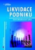 Kniha: Likvidace podniku (Václav Pelikán). Grada Kniha: Likvidace podniku (Václav Pelikán). Grada