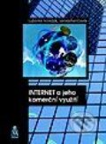 Kniha: Internet a jeho komerční využití (Lenka Řenčová a Lubomír Nondek). Grada Kniha: Internet a jeho komerční využití (Lenka Řenčová a Lubomír Nondek). Grada