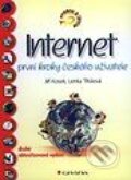 Kniha: Internet - první kroky českého uživatele - snadno a rychle (Jiří Kosek a Lenka Třísková). Grada Kniha: Internet - první kroky českého uživatele - snadno a rychle (Jiří Kosek a Lenka Třísková). Grada
