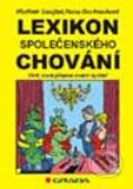 Kniha: Lexikon společenského chování (Vladimír Smejkal). Grada, 2001 Kniha: Lexikon společenského chování (Vladimír Smejkal). Grada, 2001