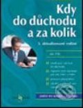 Kniha: Kdy do důchodu a za kolik (Jan Přib). Grada, 2004 Kniha: Kdy do důchodu a za kolik (Jan Přib). Grada, 2004