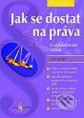 Kniha: Jak se dostat na práva (Petr Anděl). Grada, 2002 Kniha: Jak se dostat na práva (Petr Anděl). Grada, 2002