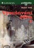 Kniha: Vysušování zdiva II (Michael Balík). Grada, 1997 Kniha: Vysušování zdiva II (Michael Balík). Grada, 1997