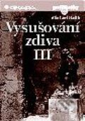 Kniha: Vysušování zdiva III (Michael Balík). Grada, 1998 Kniha: Vysušování zdiva III (Michael Balík). Grada, 1998